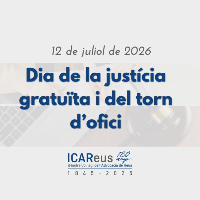 L'ICAReus homenatjarà els advocats i advocades que han prestat el servei del torn d'ofici ininterrompudament els darrers 25 anys