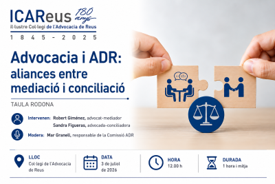 Taula rodona: Advocacia i ADR: aliances entre mediació i conciliació