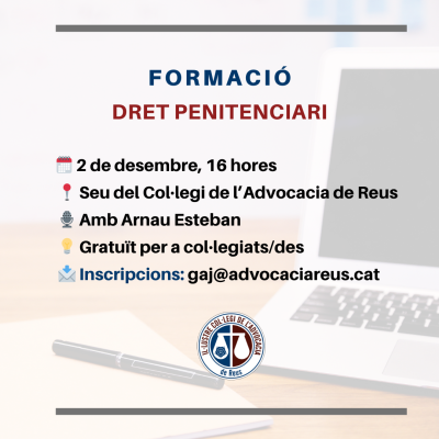 Xerrada formativa: 'Dret Penitenciari' - 02/12/2025 a les 16 h